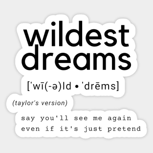 wildest dreams (2) Sticker